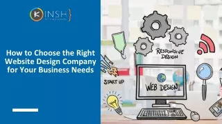 How to Choose the Right Website Design Company for Your Business Needs