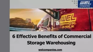 6 Effective Benefits of Commercial Storage Warehousing