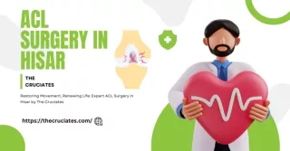 cruciates best acl surgeon in hisar
