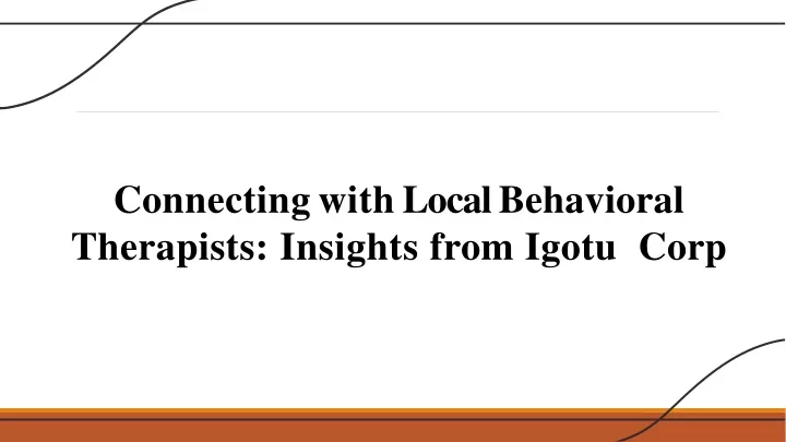 connecting with local behavioral therapists