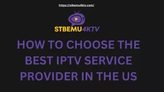 How to Choose the Best IPTV Service Provider in the US