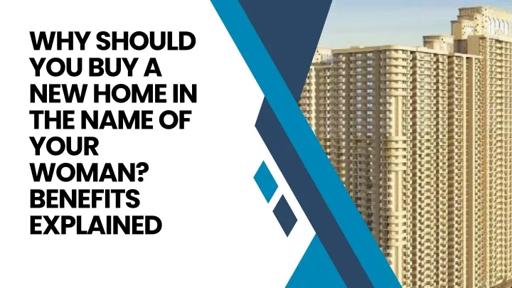 why should you buy a new home in the name of your