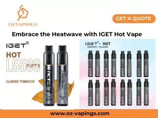 Embrace the Heatwave with IGET Hot Vape