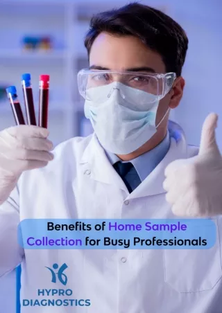 Benefits of Home Sample Collection for Busy Professionals PDF
