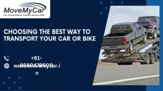 Choosing the best way to transport your car or bike