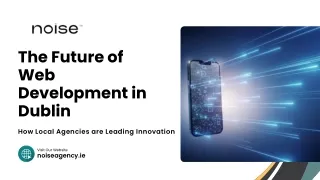The Future of Web Development in Dublin