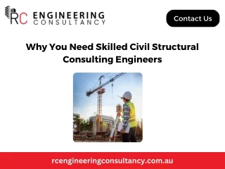 Why You Need Skilled Civil Structural Consulting Engineers