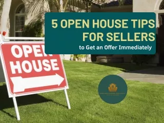 5 Open House Tips for Sellers to Get an Offer Immediately
