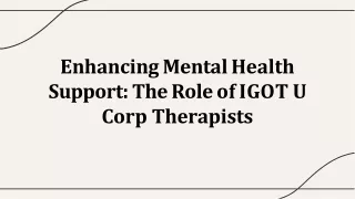 Enhancing Mental Health Support: The Role of IGOT U Corp Therapists