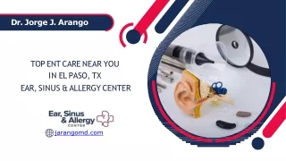 Top ENT Care Near You in El Paso, TX – Ear, Sinus & Allergy Center