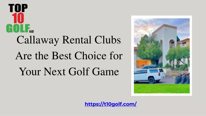 callaway rental clubs are the best choice