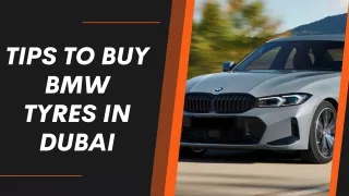 Tips To Buy BMW Tyres In Dubai