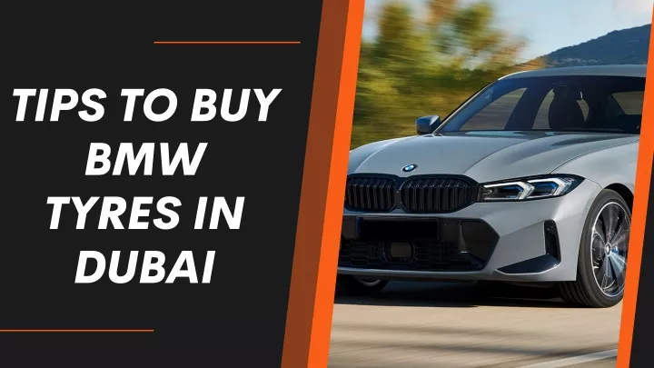 tips to buy bmw tyres in dubai