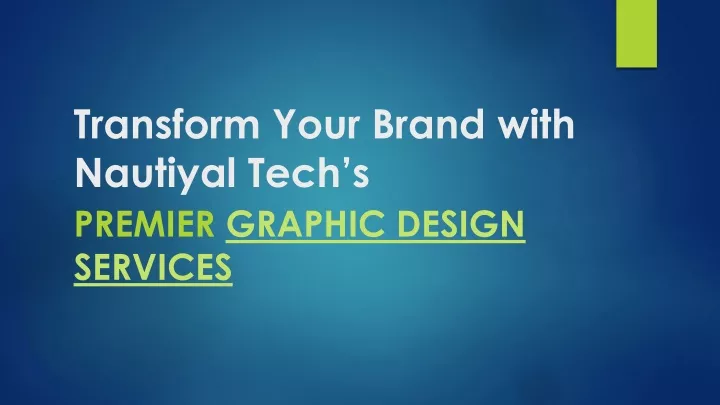 transform your brand with nautiyal tech s premier