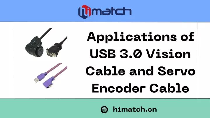 applications of usb 3 0 vision cable and servo