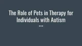 The Role of Pets in Therapy for Individuals with Autism