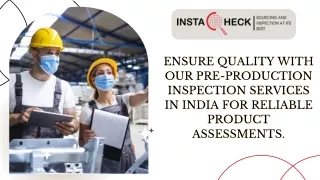 Ensure quality with our pre-production inspection services in India for reliable product assessments