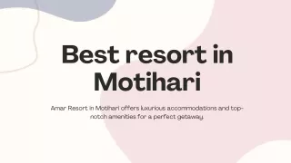 Best Resort In Motihhari PPT (1)