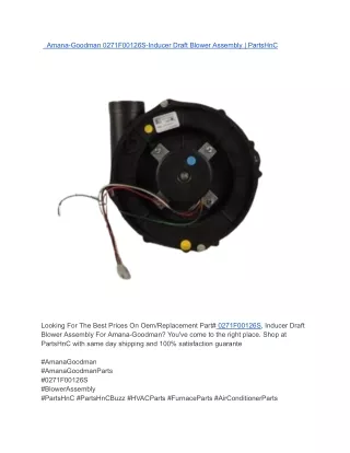 Amana-Goodman 0271F00126S-Inducer Draft Blower Assembly _ PartsHnC