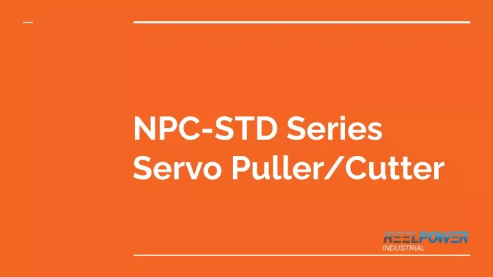 npc std series servo puller cutter