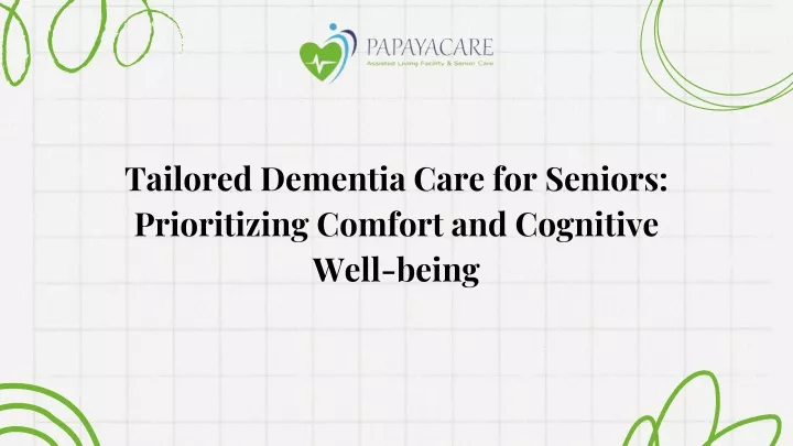 tailored dementia care for seniors prioritizing