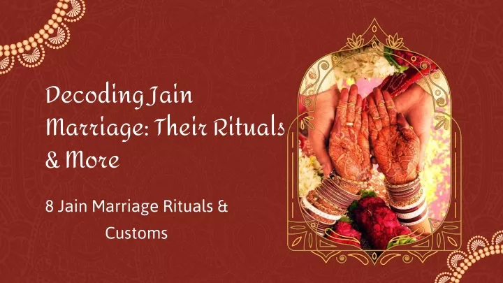 decoding jain marriage their rituals more