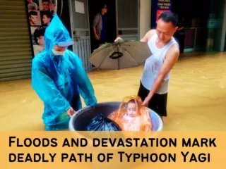 Floods and devastation mark deadly path of Typhoon Yagi