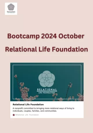 Bootcamp 2024 October - Relational Life Foundation