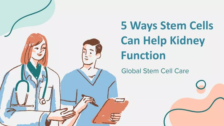 5 ways stem cells can help kidney function