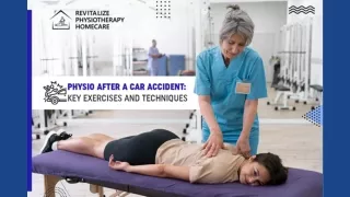 Physio After a Car Accident Key Exercises And Techniques