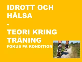 Kondition och träning.pptx