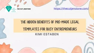 Hidden Benefits of Pre-Made Legal Templates for Busy Entrepreneurs