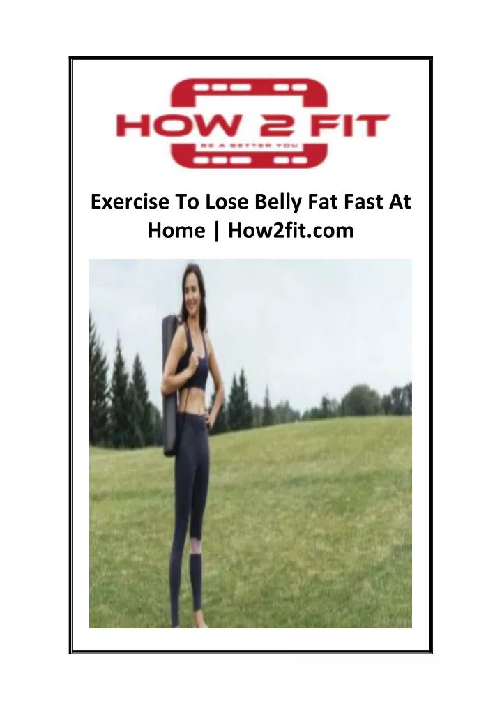 exercise to lose belly fat fast at home how2fit