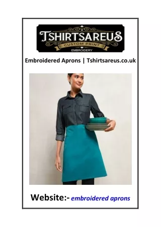 Embroidered Aprons  Tshirtsareus.co.uk