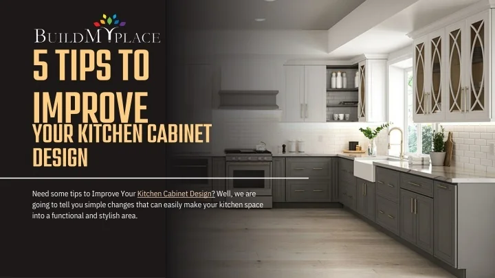 PPT - 5 Tips to Improve Your Kitchen Cabinet Design PowerPoint ...