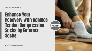 Enhance Your Recovery with Achilles Tendon Compression Socks by Enforma Socks