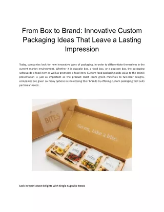 From Box to Brand_ Innovative Custom Packaging Ideas That Leave a Lasting Impression