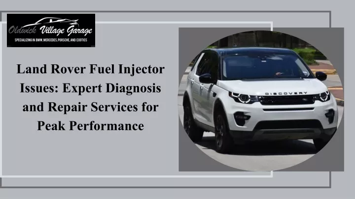 land rover fuel injector issues expert diagnosis