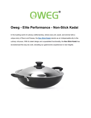 Oweg - Elite Performance - Non-Stick Kadai