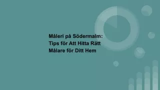 Måleri på Södermalm: Tips för Att Hitta Rätt Målare för Ditt Hem