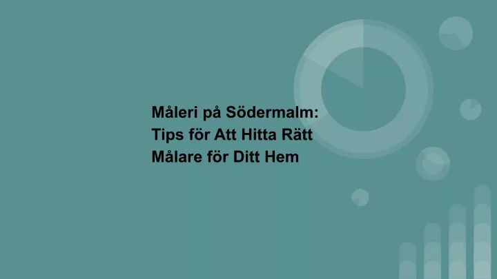 m leri p s dermalm tips f r att hitta r tt m lare