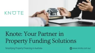 Knote Your Partner in Property Funding Solutions