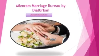 Mizoram Marriage Bureau by DialUrban