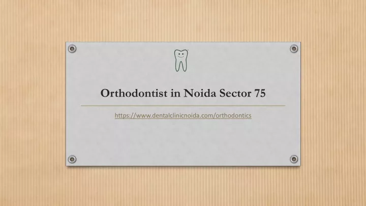 orthodontist in noida sector 75