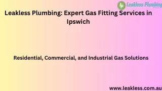 Leakless Plumbing Expert Gas Fitting Services in Ipswich