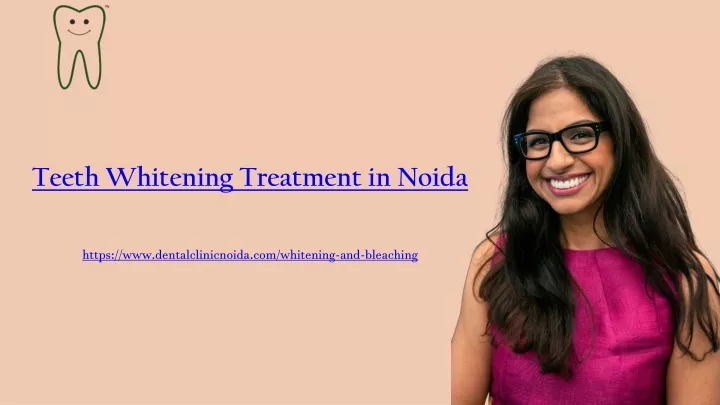 teeth whitening treatment in noida