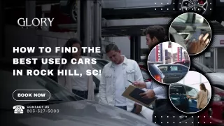 How to Find the Best Used Cars in Rock Hill, SC!