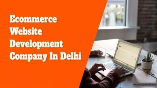 Ecommerce Website Development Company In Delhi