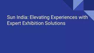 Sun India_ Elevating Experiences with Expert Exhibition Solutions