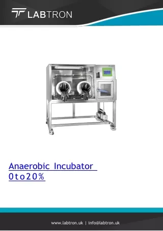 Anaerobic Incubator 0 to 20 %